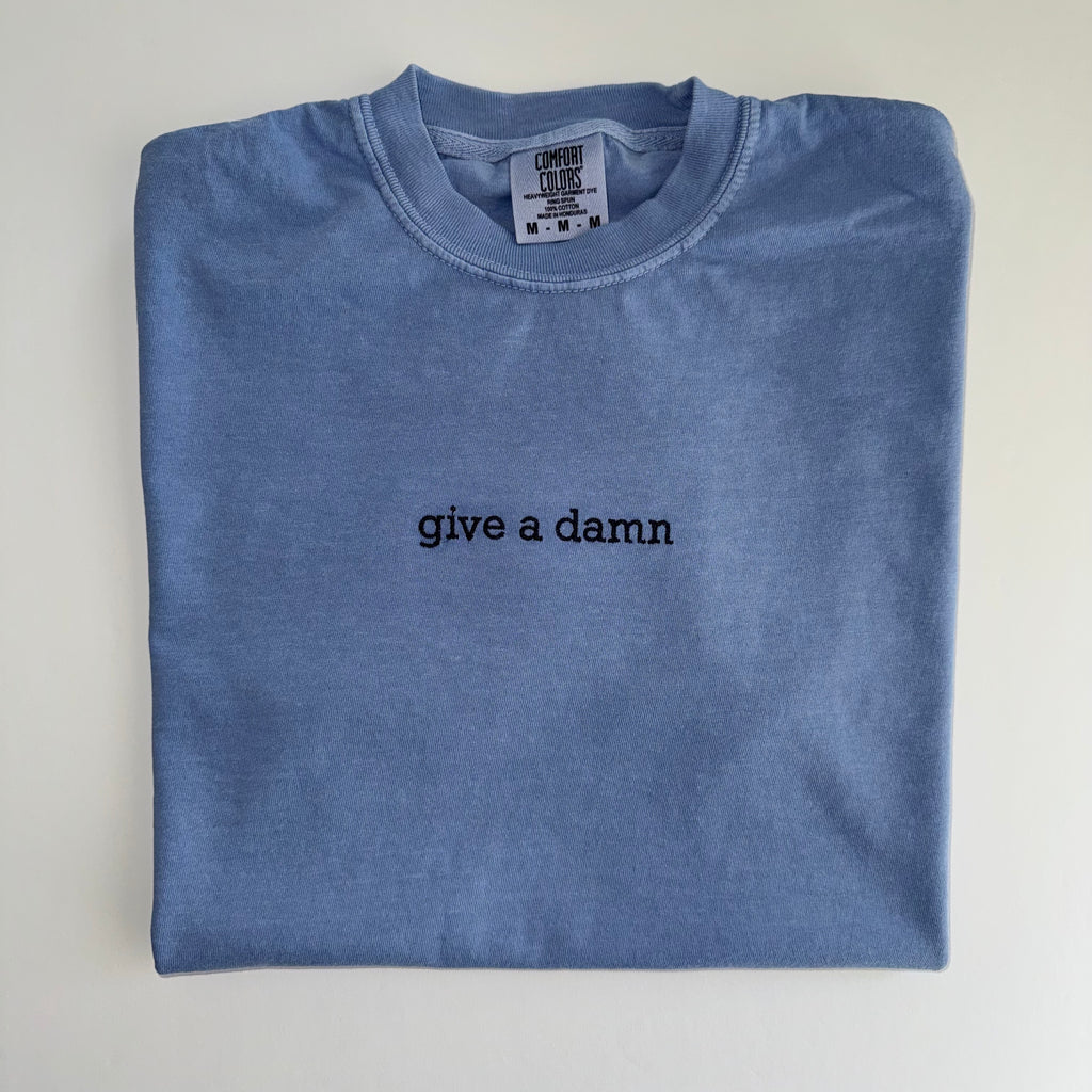 give a damn embroidered T-Shirt