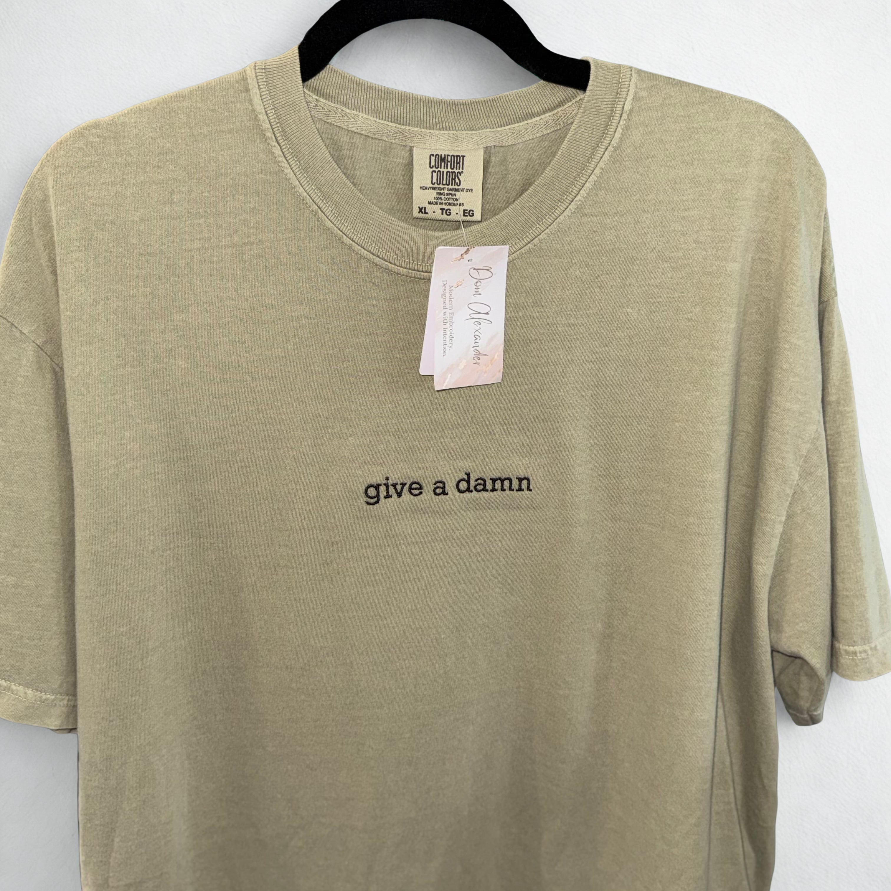 Give a Damn Tee — Ready to Ship
