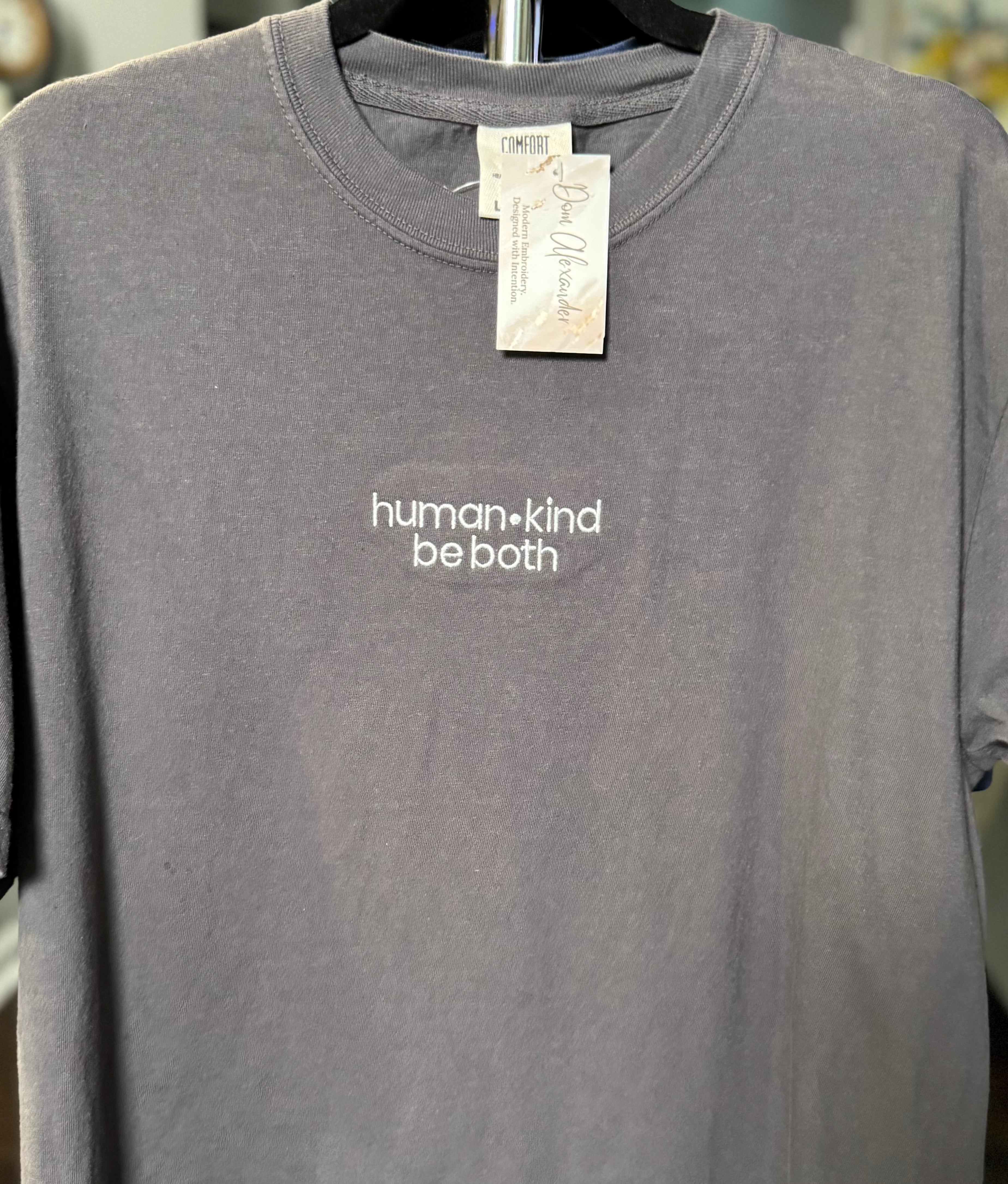 Human Kind Be Both Embroidered T-Shirt – Ready to Ship