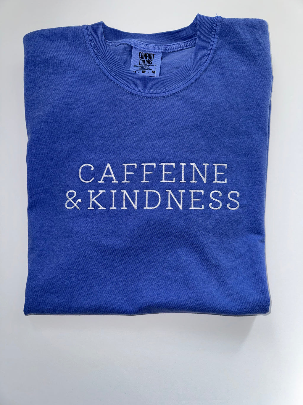 Caffeine & Kindness Embroidered T-Shirt