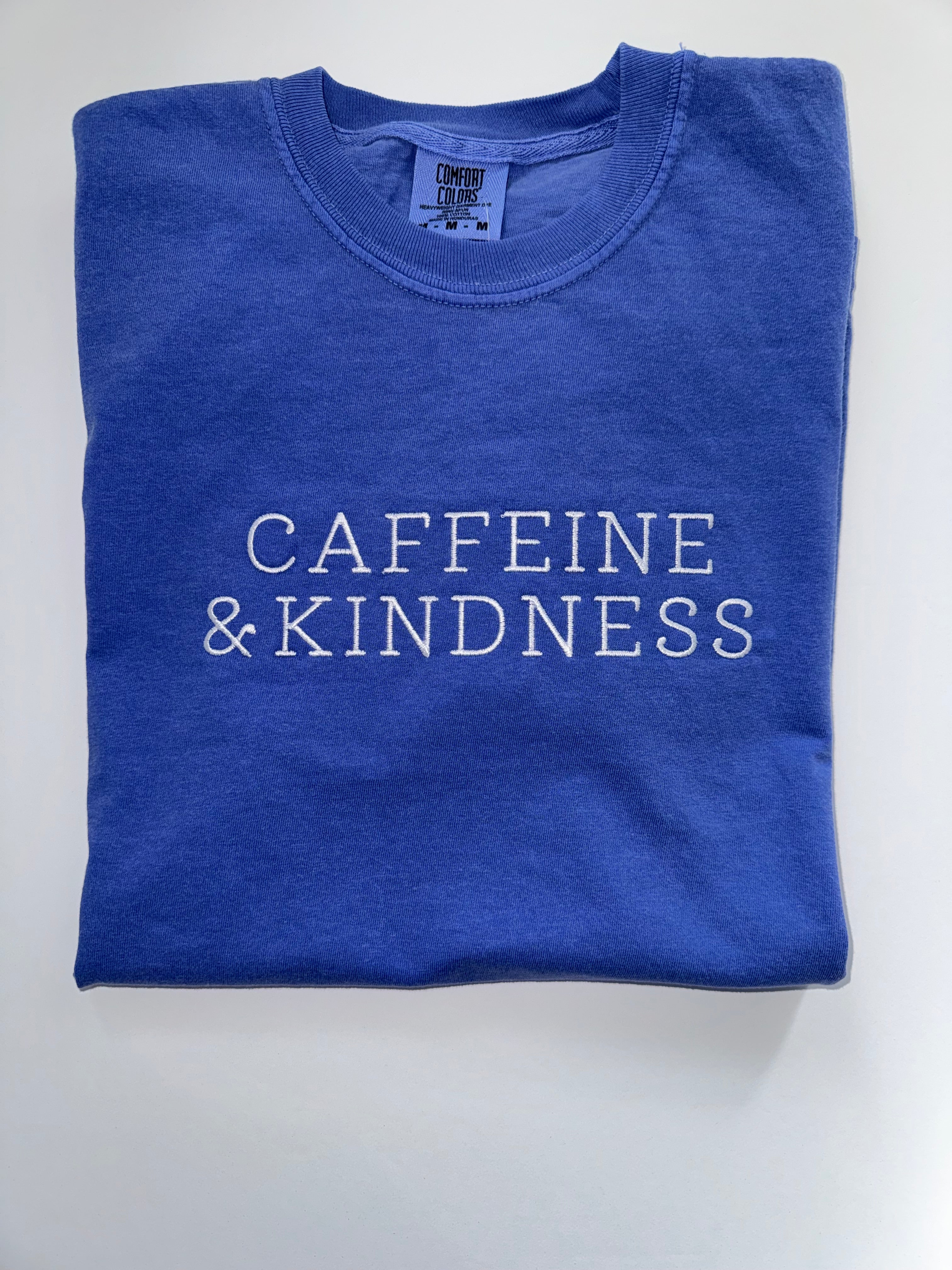 Caffeine & Kindness Embroidered T-Shirt