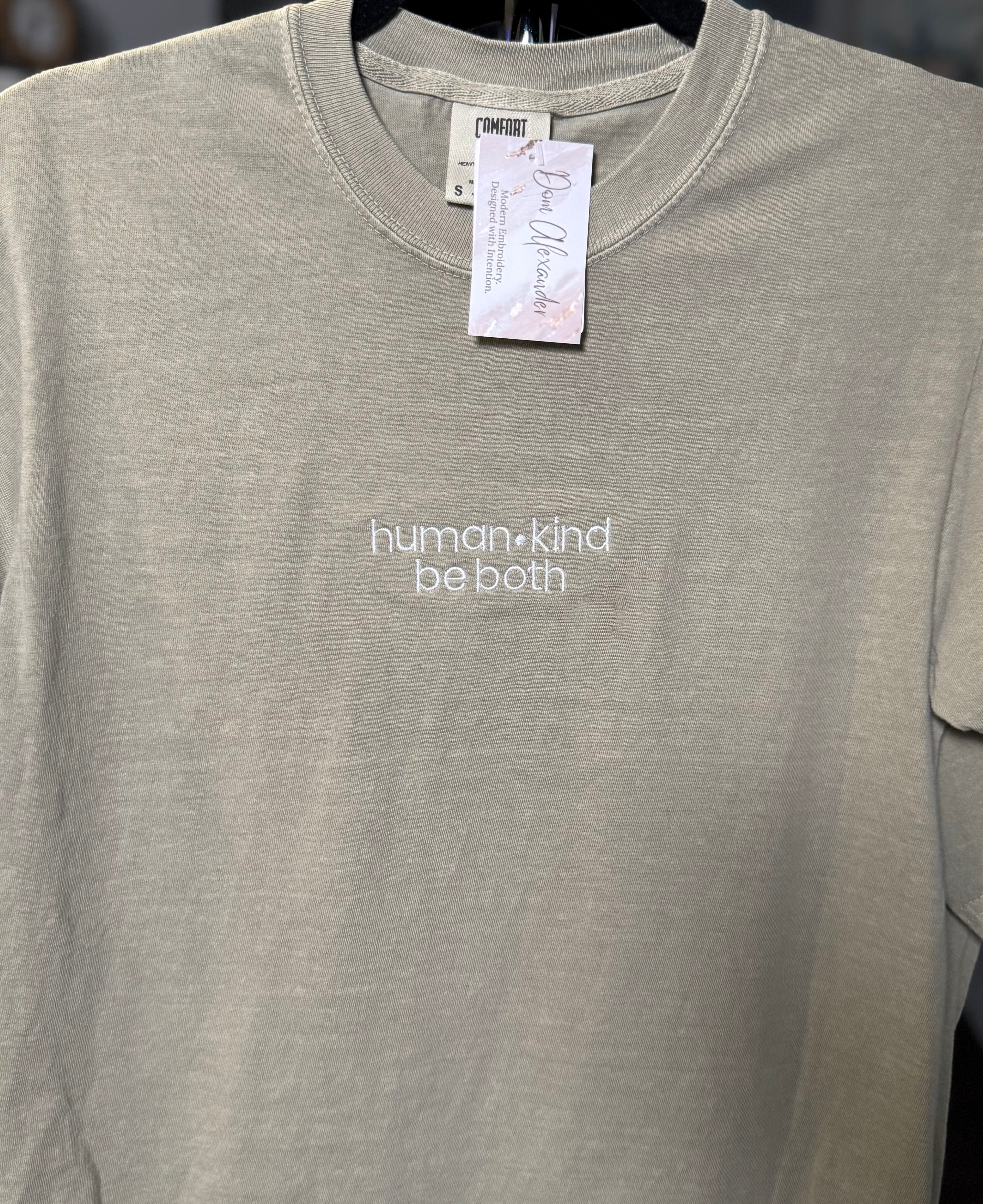 Human Kind Be Both Embroidered T-Shirt – Ready to Ship